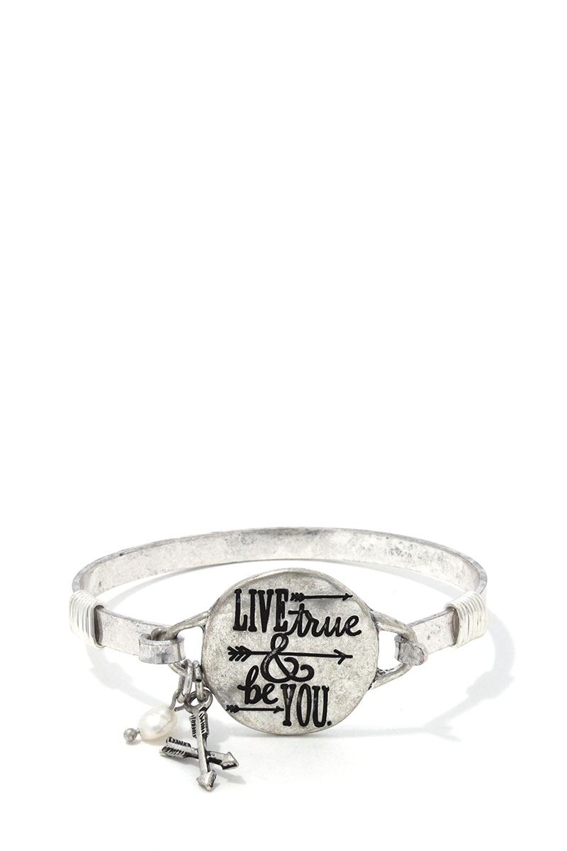 Live True & Be You Metal Bracelet